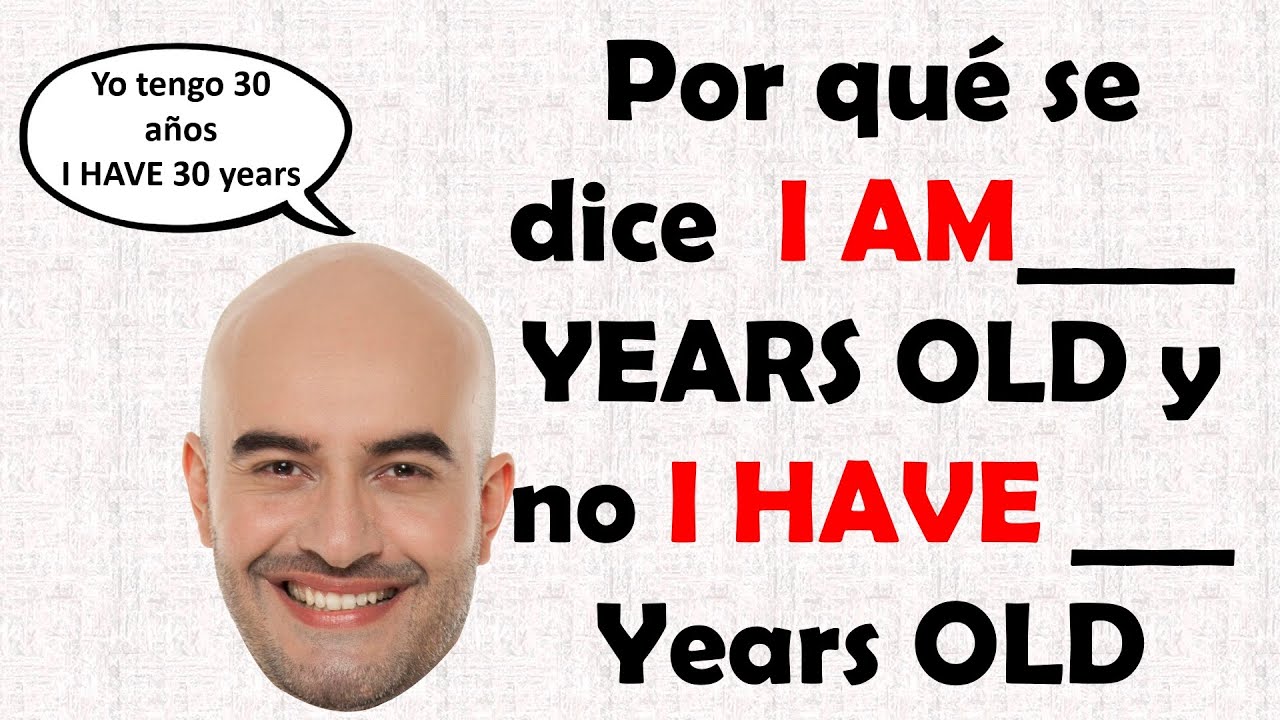 yo tengo 25 años en ingles