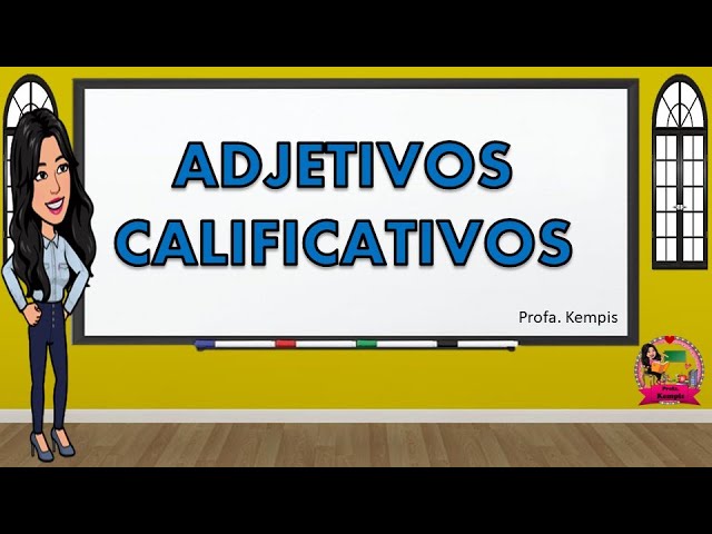 10 oraciones con 2 adjetivos calificativos