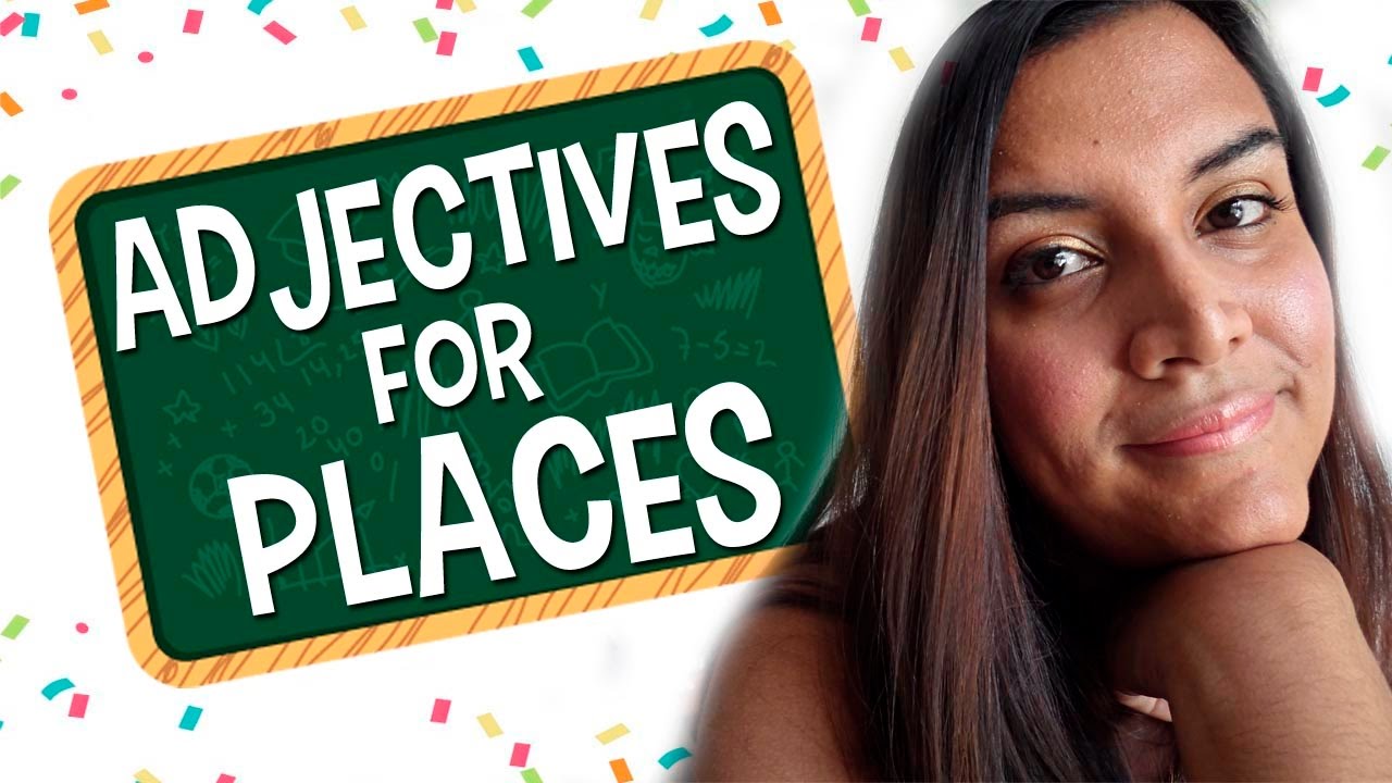 adjetivos para describir lugares en ingles