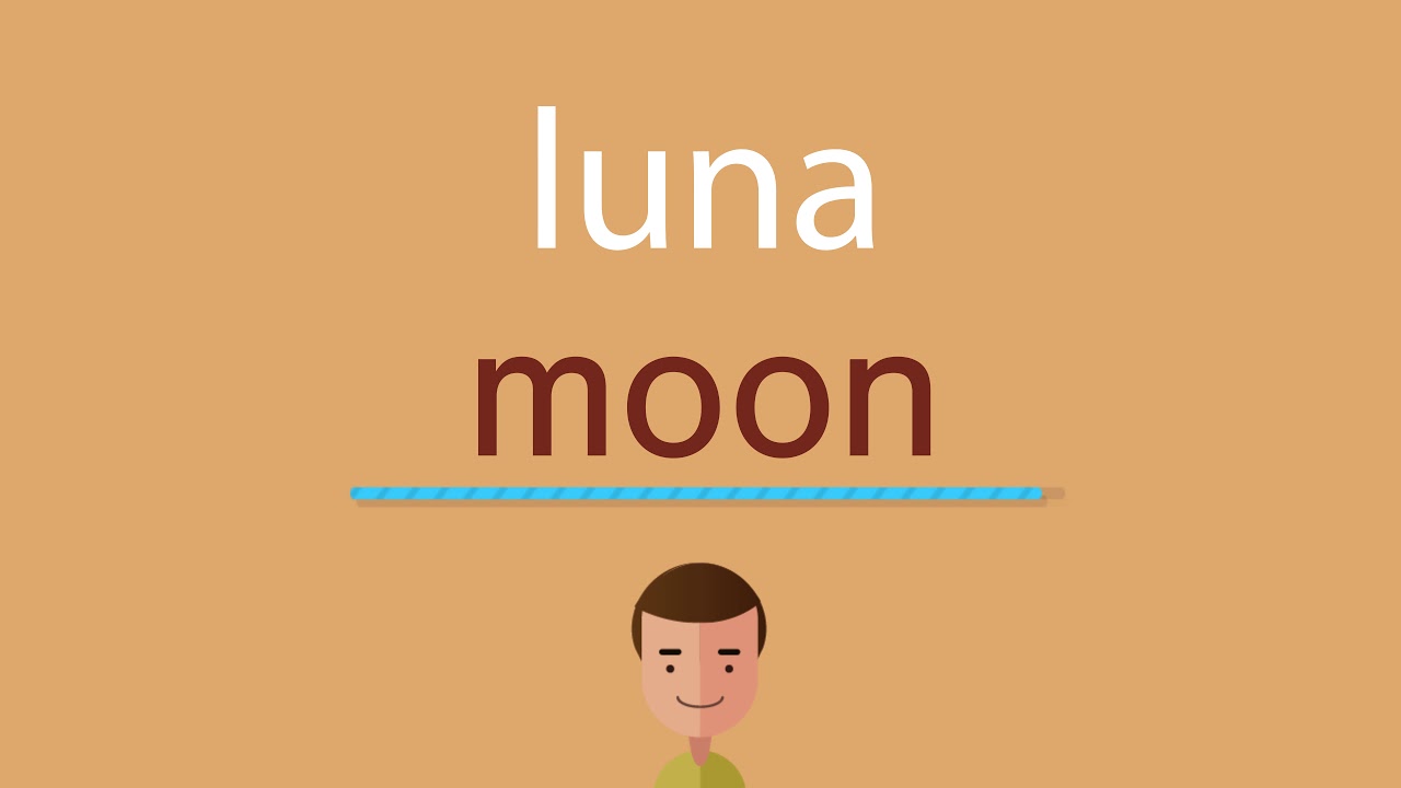 cómo se dice luna en inglés