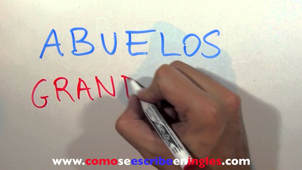 como se escribe abuelos paternos en ingles