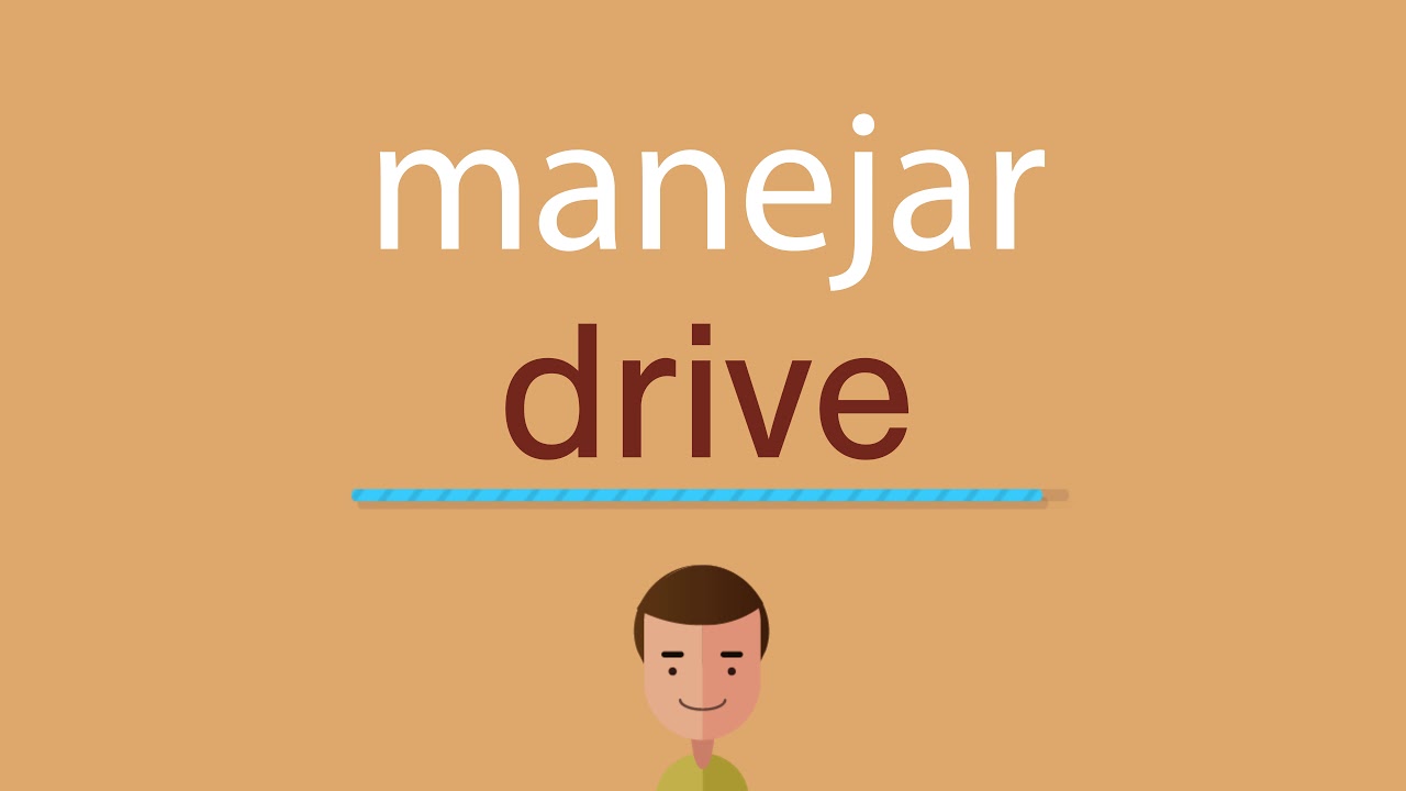 cómo se escribe manejar en inglés