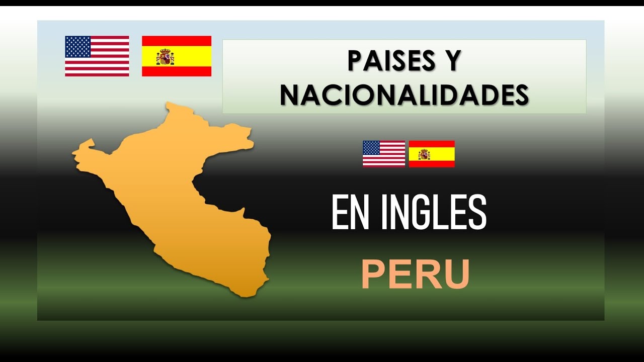 cuál es la nacionalidad de perú en inglés