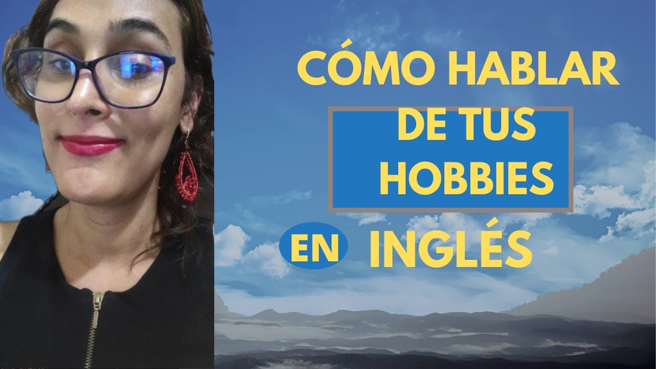 cual es tu hobby en ingles