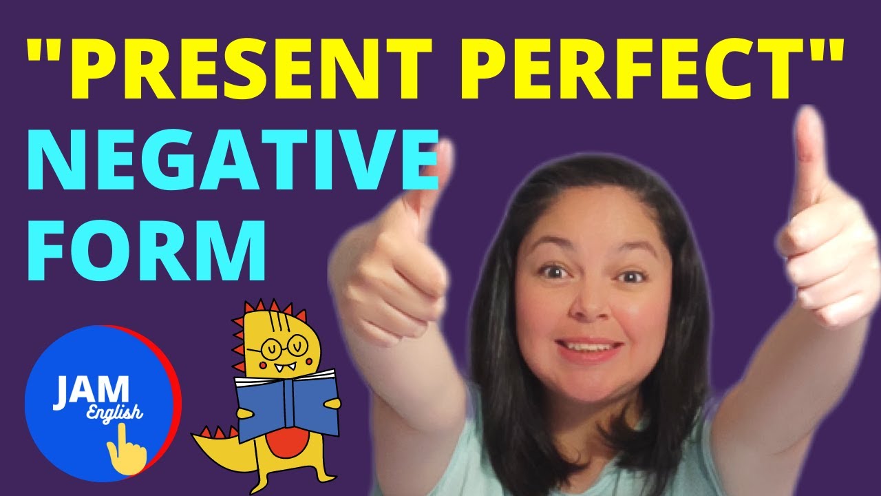 estructura del presente perfecto en negativo