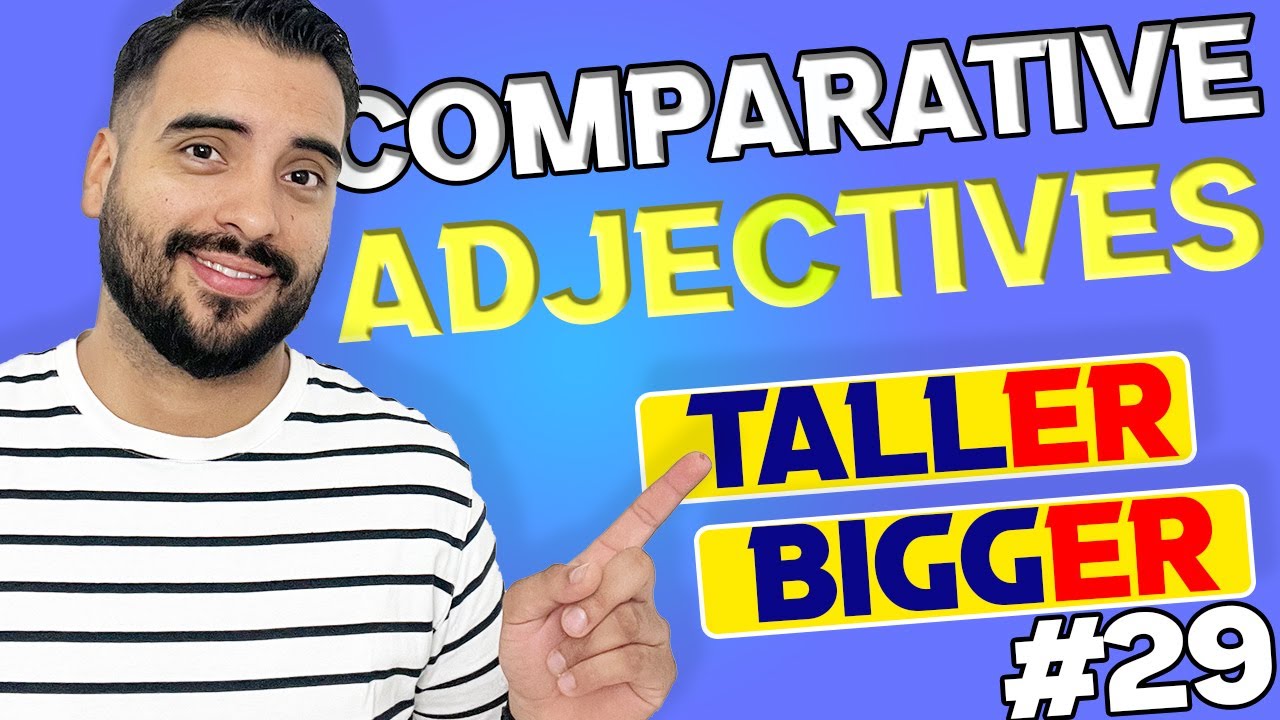 forma comparativa de los adjetivos en ingles