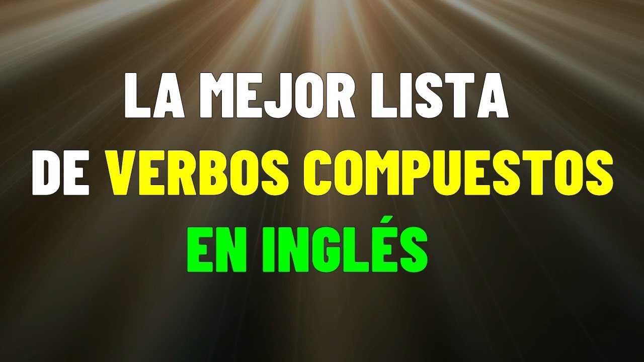 lista de verbos compuestos en ingles
