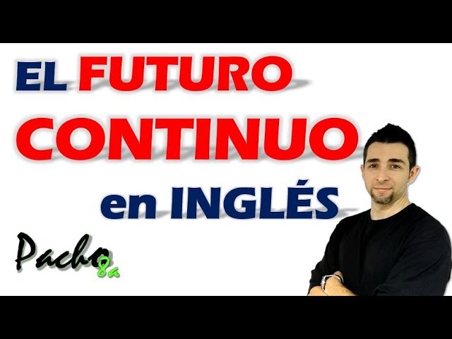 para que se utiliza el futuro continuo
